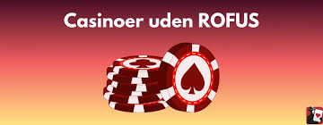 Casinoer uden om RoFUS Find de Bedste Spilmuligheder