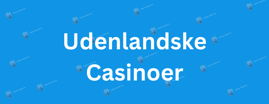 Casino Uden Nem ID En Guide til Sikker Gambling Online